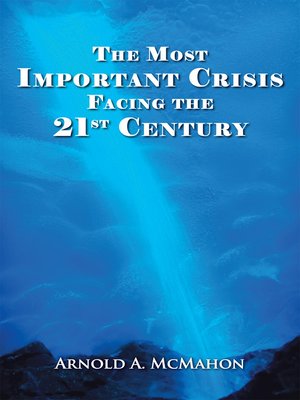 cover image of The Most Important Crisis Facing the 21st Century